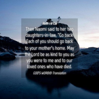 Picture 04 - Ruth 1:8 GW - Then Naomi said to her two daughters-in-law, - Bible Verse Picture