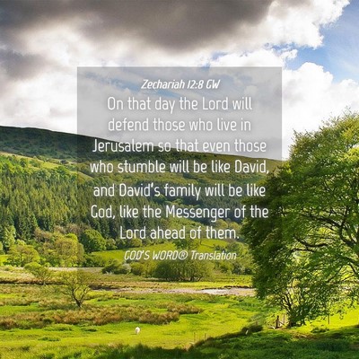 Picture 04 - Zechariah 12:8 GW - On that day the Lord will defend those who live - Bible Verse Picture