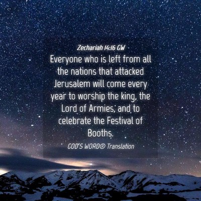 Picture 04 - Zechariah 14:16 GW - Everyone who is left from all the nations that - Bible Verse Picture