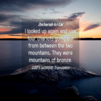 Picture 04 - Zechariah 6:1 GW - I looked up again and saw four chariots going out - Bible Verse Picture