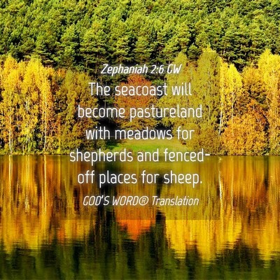 Picture 04 - Zephaniah 2:6 GW - The seacoast will become pastureland with meadows - Bible Verse Picture
