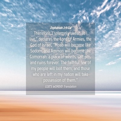 Picture 04 - Zephaniah 2:9 GW - Therefore, I solemnly swear, as I live,” - Bible Verse Picture