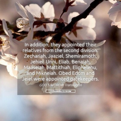 Picture 05 - 1 Chronicles 15:18 GW - In addition, they appointed their relatives from - Bible Verse Picture