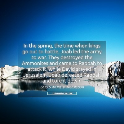 Picture 05 - 1 Chronicles 20:1 GW - In the spring, the time when kings go out to - Bible Verse Picture