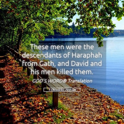 Picture 05 - 1 Chronicles 20:8 GW - These men were the descendants of Haraphah from - Bible Verse Picture