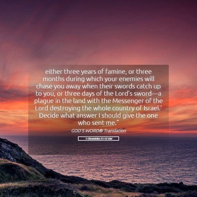 Picture 05 - 1 Chronicles 21:12 GW - either three years of famine, or three months - Bible Verse Picture