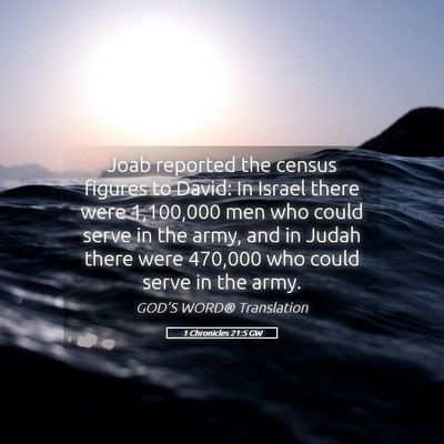 Picture 05 - 1 Chronicles 21:5 GW - Joab reported the census figures to David: In - Bible Verse Picture