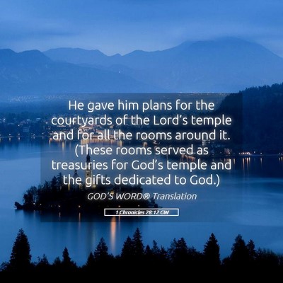 Picture 05 - 1 Chronicles 28:12 GW - He gave him plans for the courtyards of the - Bible Verse Picture