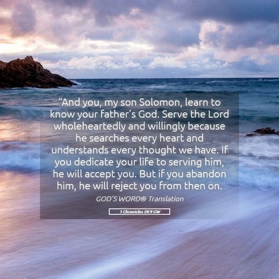 Picture 05 - 1 Chronicles 28:9 GW - “And you, my son Solomon, learn to know your - Bible Verse Picture