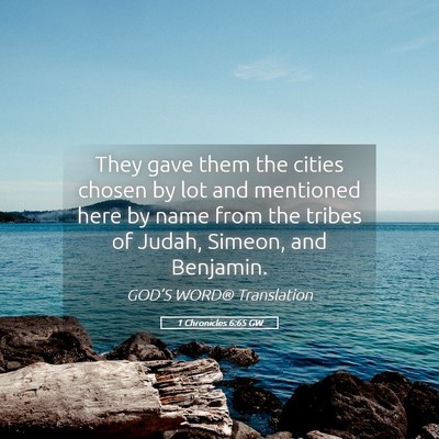 Picture 05 - 1 Chronicles 6:65 GW - They gave them the cities chosen by lot and - Bible Verse Picture