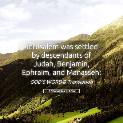 Picture 05 - 1 Chronicles 9:3 GW - Jerusalem was settled by descendants of Judah, - Bible Verse Picture