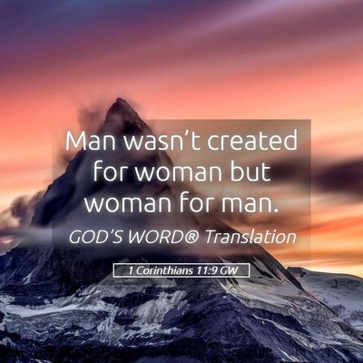 Picture 05 - 1 Corinthians 11:9 GW - Man wasn’t created for woman but woman for - Bible Verse Picture