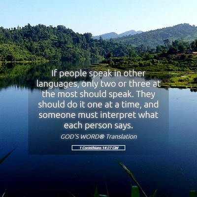 Picture 05 - 1 Corinthians 14:27 GW - If people speak in other languages, only two or - Bible Verse Picture