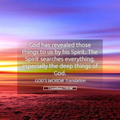 Picture 05 - 1 Corinthians 2:10 GW - God has revealed those things to us by his - Bible Verse Picture
