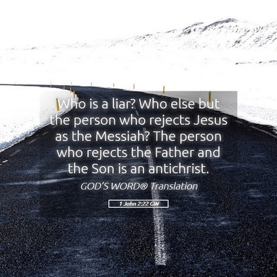 Picture 05 - 1 John 2:22 GW - Who is a liar? Who else but the person who - Bible Verse Picture