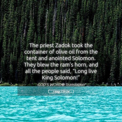 Picture 05 - 1 Kings 1:39 GW - The priest Zadok took the container of olive oil - Bible Verse Picture
