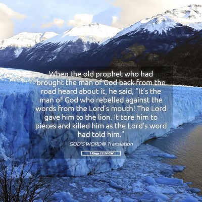 Picture 05 - 1 Kings 13:26 GW - When the old prophet who had brought the man of - Bible Verse Picture