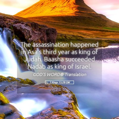 Picture 05 - 1 Kings 15:28 GW - The assassination happened in Asa’s third year - Bible Verse Picture