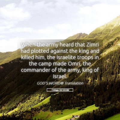 Picture 05 - 1 Kings 16:16 GW - When the army heard that Zimri had plotted - Bible Verse Picture