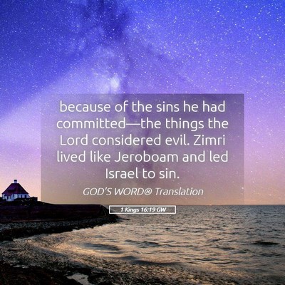 Picture 05 - 1 Kings 16:19 GW - because of the sins he had committed—the things - Bible Verse Picture