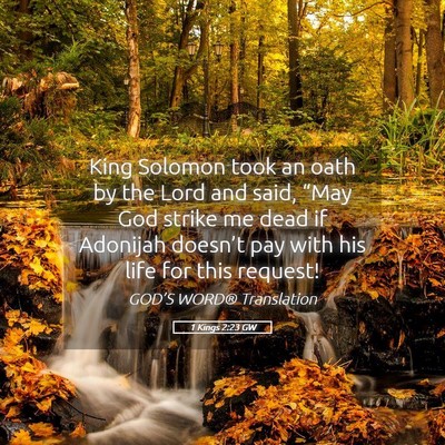 Picture 05 - 1 Kings 2:23 GW - King Solomon took an oath by the Lord and said, - Bible Verse Picture