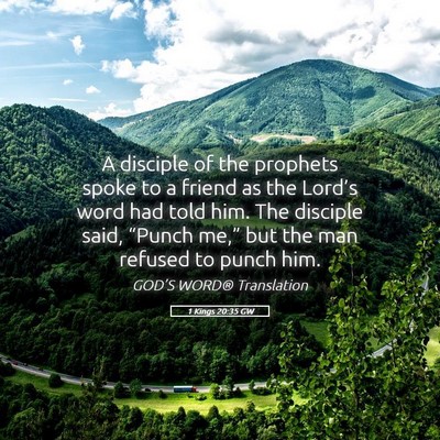 Picture 05 - 1 Kings 20:35 GW - A disciple of the prophets spoke to a friend as - Bible Verse Picture