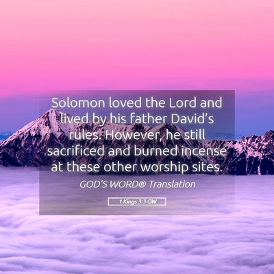 Picture 05 - 1 Kings 3:3 GW - Solomon loved the Lord and lived by his father - Bible Verse Picture