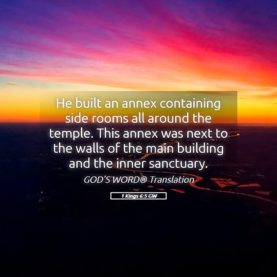 Picture 05 - 1 Kings 6:5 GW - He built an annex containing side rooms all - Bible Verse Picture