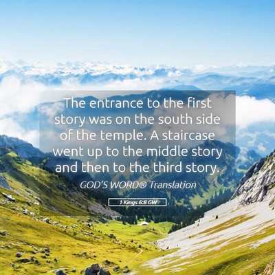Picture 05 - 1 Kings 6:8 GW - The entrance to the first story was on the south - Bible Verse Picture