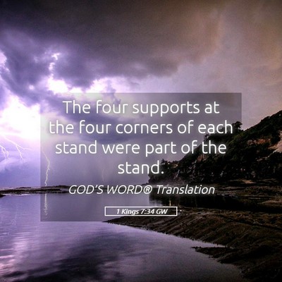 Picture 05 - 1 Kings 7:34 GW - The four supports at the four corners of each - Bible Verse Picture