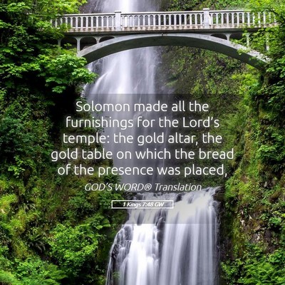 Picture 05 - 1 Kings 7:48 GW - Solomon made all the furnishings for the Lord’s - Bible Verse Picture