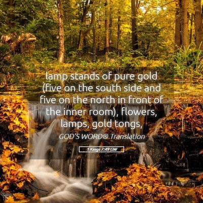 Picture 05 - 1 Kings 7:49 GW - lamp stands of pure gold (five on the south side - Bible Verse Picture