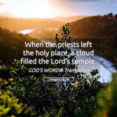 Picture 05 - 1 Kings 8:10 GW - When the priests left the holy place, a cloud - Bible Verse Picture