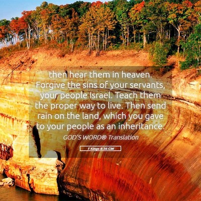 Picture 05 - 1 Kings 8:36 GW - then hear them in heaven. Forgive the sins of - Bible Verse Picture