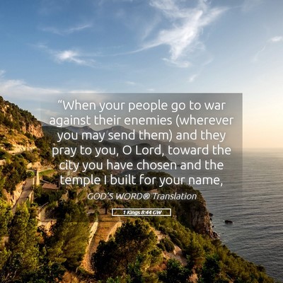 Picture 05 - 1 Kings 8:44 GW - “When your people go to war against their - Bible Verse Picture