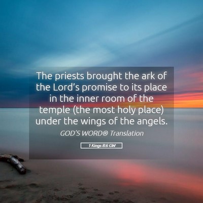 Picture 05 - 1 Kings 8:6 GW - The priests brought the ark of the Lord’s - Bible Verse Picture
