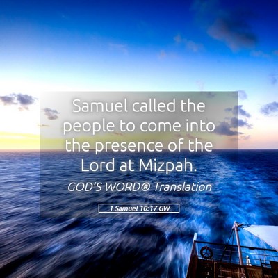 Picture 05 - 1 Samuel 10:17 GW - Samuel called the people to come into the - Bible Verse Picture