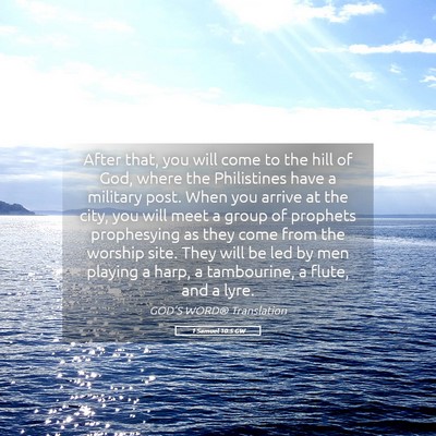 Picture 05 - 1 Samuel 10:5 GW - After that, you will come to the hill of God, - Bible Verse Picture