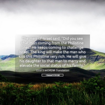 Picture 05 - 1 Samuel 17:25 GW - The men of Israel said, “Did you see that man - Bible Verse Picture