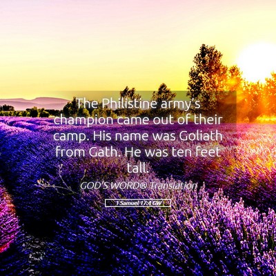 Picture 05 - 1 Samuel 17:4 GW - The Philistine army’s champion came out of - Bible Verse Picture