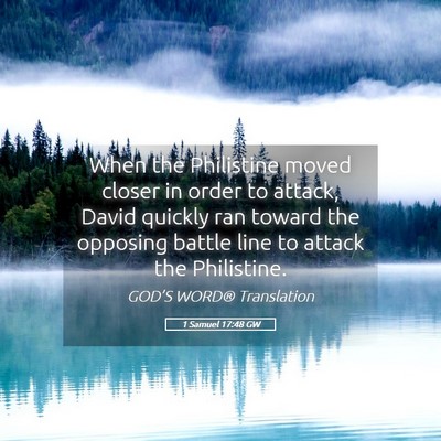 Picture 05 - 1 Samuel 17:48 GW - When the Philistine moved closer in order to - Bible Verse Picture