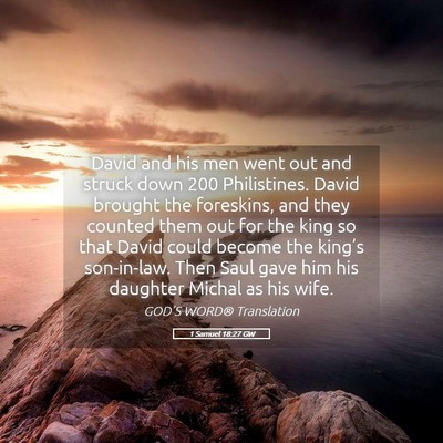 Picture 05 - 1 Samuel 18:27 GW - David and his men went out and struck down 200 - Bible Verse Picture