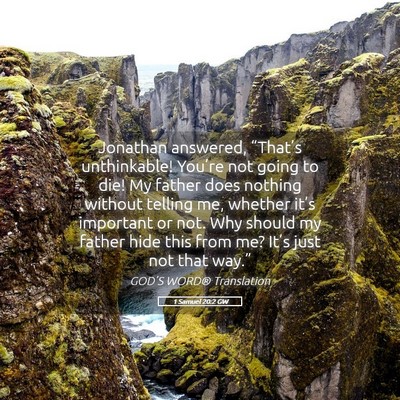 Picture 05 - 1 Samuel 20:2 GW - Jonathan answered, “That’s unthinkable! - Bible Verse Picture