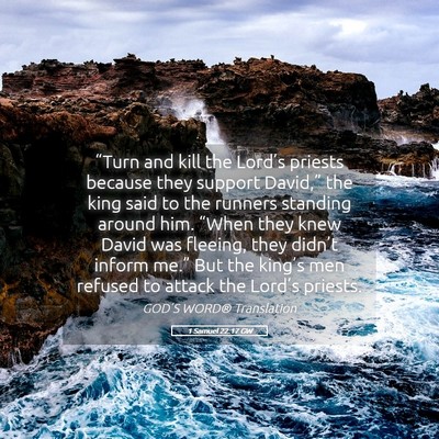 Picture 05 - 1 Samuel 22:17 GW - “Turn and kill the Lord’s priests because - Bible Verse Picture