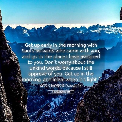 Picture 05 - 1 Samuel 29:10 GW - Get up early in the morning with Saul’s - Bible Verse Picture
