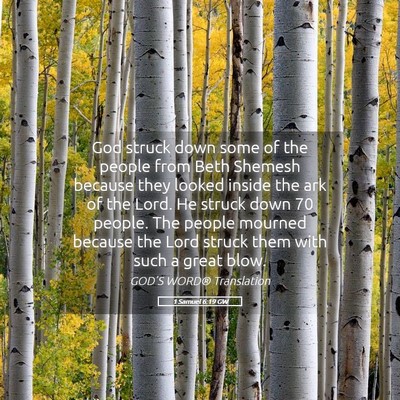 Picture 05 - 1 Samuel 6:19 GW - God struck down some of the people from Beth - Bible Verse Picture