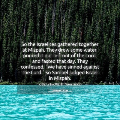 Picture 05 - 1 Samuel 7:6 GW - So the Israelites gathered together at Mizpah. - Bible Verse Picture