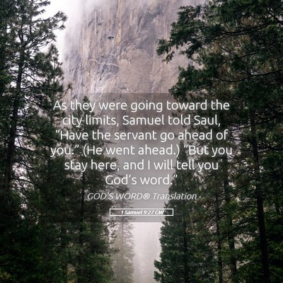 Picture 05 - 1 Samuel 9:27 GW - As they were going toward the city limits, Samuel - Bible Verse Picture
