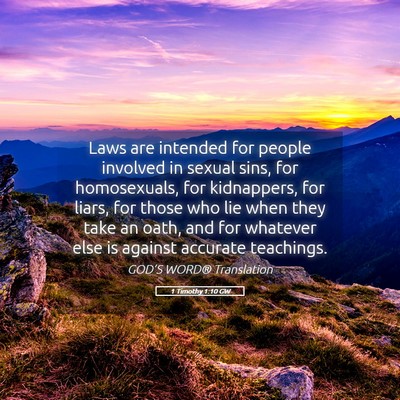 Picture 05 - 1 Timothy 1:10 GW - Laws are intended for people involved in sexual - Bible Verse Picture