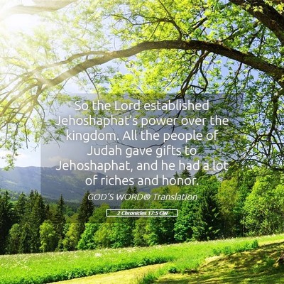 Picture 05 - 2 Chronicles 17:5 GW - So the Lord established Jehoshaphat’s power - Bible Verse Picture